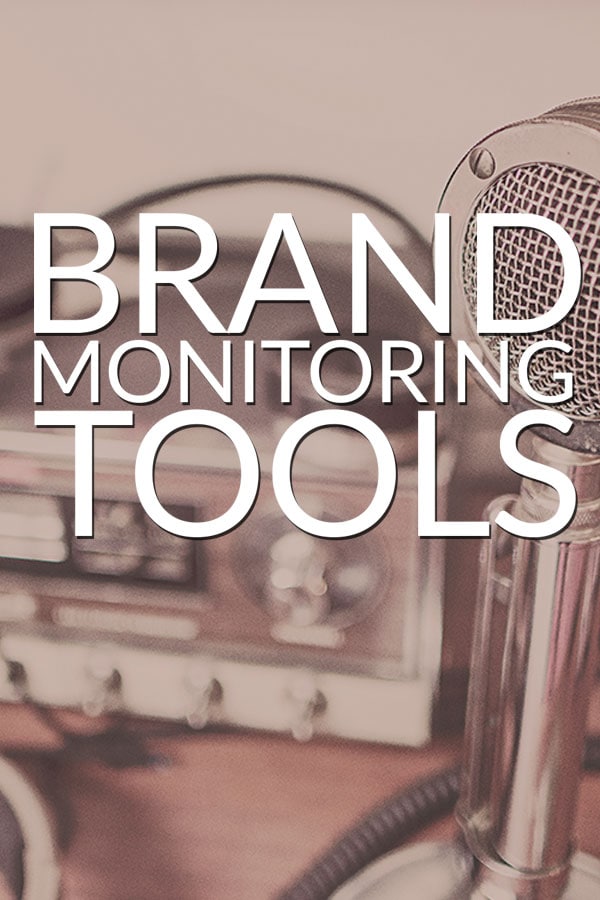 Brand Monitoring Tools for Marketing