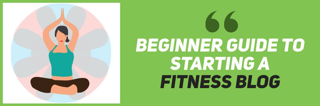 How to start fitness blog