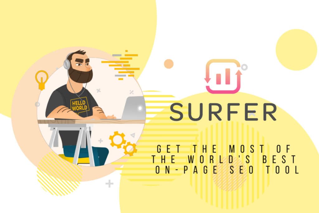 Surfer SEO Tips \u0026 Hacks: Get More From This On-Page Tool
