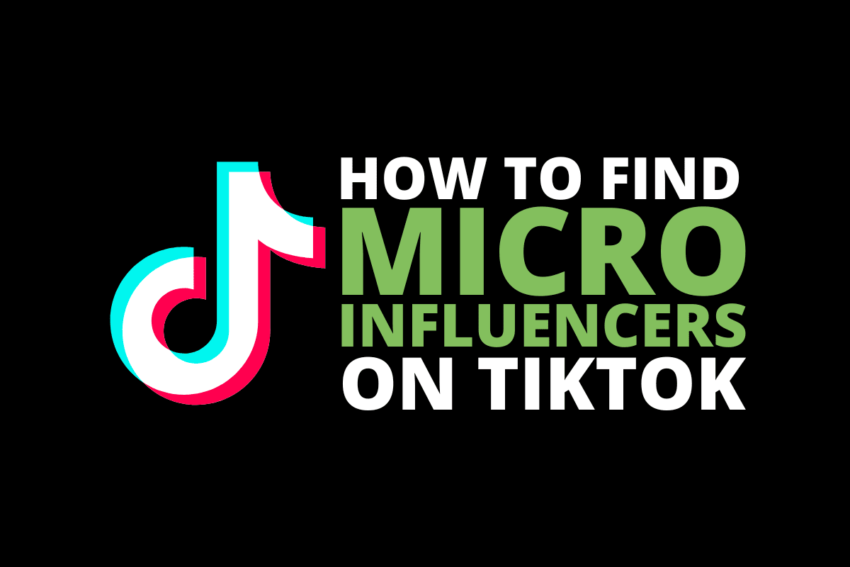 how to find and work with influencers on tiktok