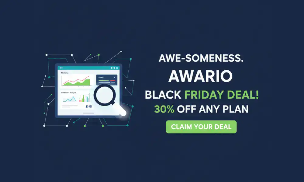 Awario Black Friday 30% off any plan.